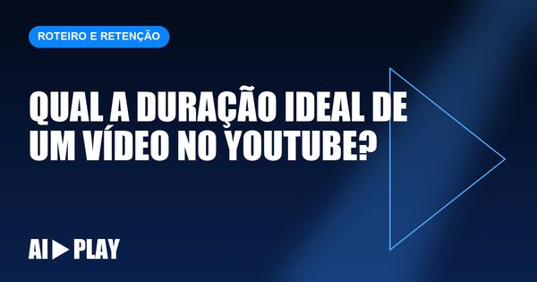 Capa do artigo: Qual a duração ideal de um vídeo no YouTube?