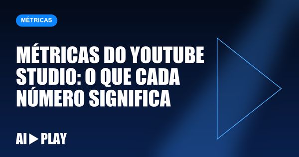Capa do artigo: Métricas do YouTube Studio: o que cada número significa